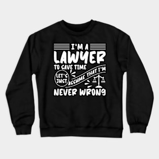 Funny Lawyer Crewneck Sweatshirt